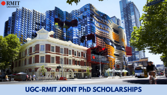 Joint PhD Scholarships by UGC in Collaboration with RMIT University, Australia