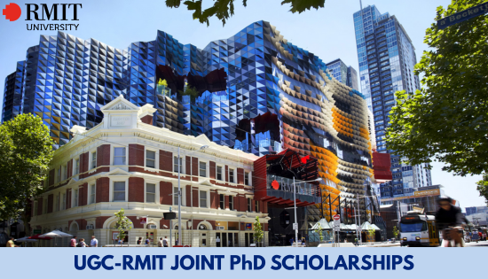 Joint PhD Scholarships by UGC in Collaboration with RMIT University, Australia