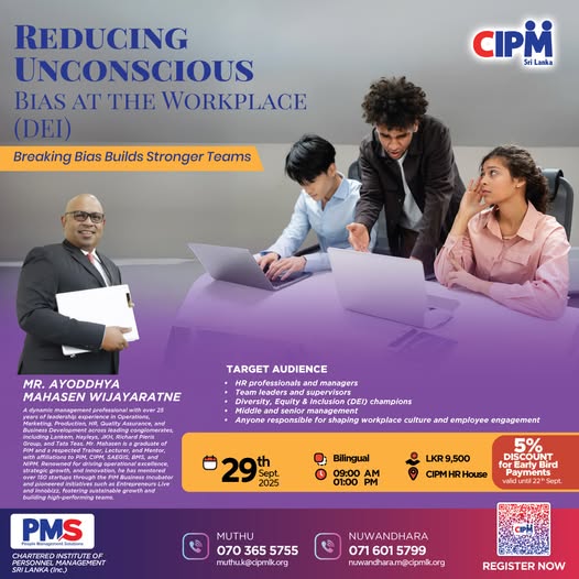 Build Stronger Teams by Breaking Bias : Discover Hidden Potentials with CIPM Sri Lanka