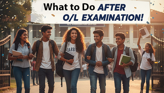 What to Do After O/L Examination in Sri Lanka? A Complete Guide for Students