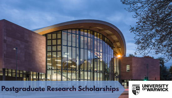 Warwick University Postgraduate Research Scholarships